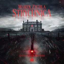 audiobook Strychnica - Marek Zychla
