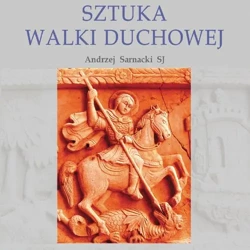 audiobook Sztuka walki duchowej - Andrzej Sarnacki