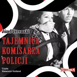 audiobook Tajemnica komisarza policji - Józef Jeremski