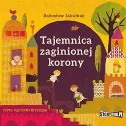 audiobook Tajemnica zaginionej korony - Radosław Jakubiak