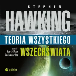 audiobook Teoria wszystkiego, czyli krótka historia wszechświata - Stephen W. Hawking