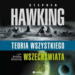 audiobook Teoria wszystkiego, czyli krótka historia wszechświata - Stephen W. Hawking
