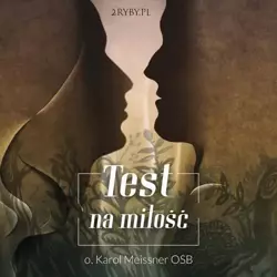 audiobook Test na miłość - Karol W. Meissner