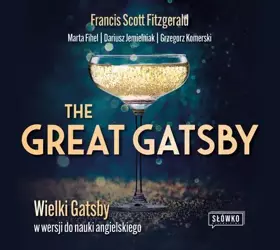 audiobook The Great Gatsby. Wielki Gatsby w wersji do nauki angielskiego - Francis Scott Fitzgerald
