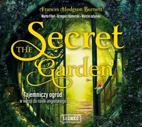 audiobook The Secret Garden. Tajemniczy ogród w wersji do nauki angielskiego - Frances Hodgson Burnett