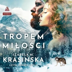 audiobook Tropem miłości - Izabela M. Krasińska