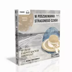 audiobook W poszukiwaniu straconego czasu. Tom 2 W cieniu zakwitających dziewcząt - Marcel Proust