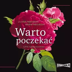 audiobook Warto poczekać - Maria Fabisińska