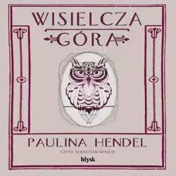 audiobook Wisielcza góra - Paulina Hendel