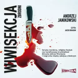 audiobook Wiwisekcja zbrodni - Andrzej Janikowski