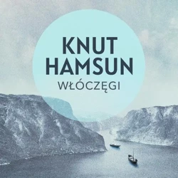 audiobook Włóczęgi - Knut Hamsun