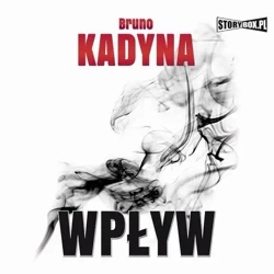 audiobook Wpływ - Bruno Kadyna