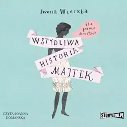 audiobook Wstydliwa historia majtek dla prawie dorosłych - Iwona Wierzba