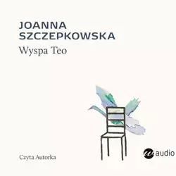 audiobook Wyspa Teo - Joanna Szczepkowska