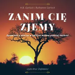 audiobook Zanim cię zjemy - H.B. Garlock