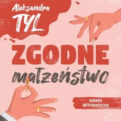 audiobook Zgodne małżeństwo - Aleksandra  Tyl