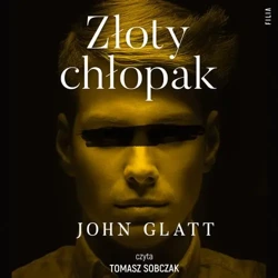 audiobook Złoty chłopak - John Glatt