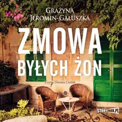 audiobook Zmowa byłych żon - Grażyna Jeromin-Gałuszka