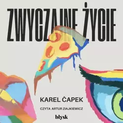 audiobook Zwyczajne życie - Karel Čapek