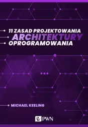 eBook 11 zasad projektowania architektury oprogramowania (ebook) - Michael Keeling mobi epub