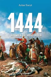 eBook 1444 Krucjata polskiego króla - Artur Foryt epub mobi