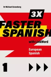 eBook 3 x Faster Spanish 1 with Linkword. European Spanish - Michael Gruneberg mobi epub