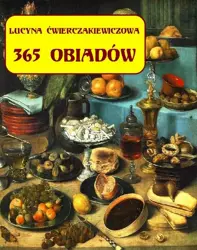 eBook 365 obiadów + jadłospis na cały rok - Lucyna Ćwierczakiewiczowa mobi epub