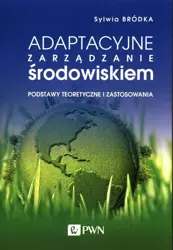 eBook Adaptacyjne zarządzanie środowiskiem - Sylwia Bródka mobi epub