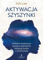 eBook Aktywacja szyszynki - Lee Ilchi mobi epub