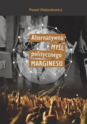 eBook Alternatywna myśl politycznego marginesu - Paweł Malendowicz