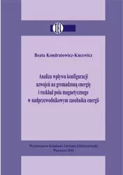 eBook Analiza wpływu konfiguracji uzwojeń na gromadzoną energię i rozkład pola magnetycznego w nadprzewodnikowym zasobniku energii - Beata Kondratowicz-Kucewicz