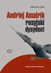 eBook Andriej Amalrik - rosyjski dysydent - Katarzyna Duda