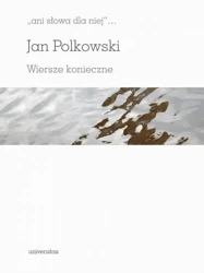 eBook Ani słowa dla niej Wiersze konieczne - Jan Polkowski