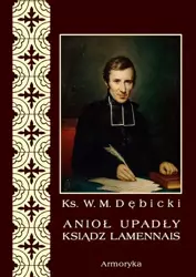 eBook Anioł upadły ksiądz Lamennais - Władysław Michał Dębicki