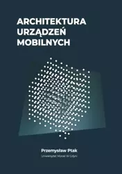 eBook Architektura urządzeń mobilnych - Przemysław Ptak