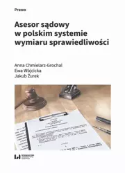 eBook Asesor sądowy w polskim systemie wymiaru sprawiedliwości - Anna Chmielarz-Grochal