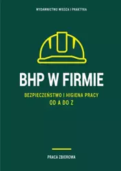 eBook BHP w firmie. Bezpieczeństwo i higiena pracy od A do Z - Praca Zbiorowa mobi epub