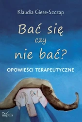 eBook Bać się czy nie bać? - Klaudia Giese-Szczap mobi epub