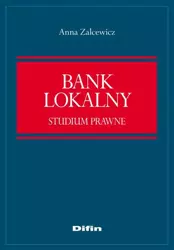 eBook Bank lokalny. Studium prawne - Anna Zelcewicz mobi epub