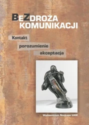 eBook Bezdroża komunikacji Kontakt, porozumienie, akceptacja - Magdalena Baer