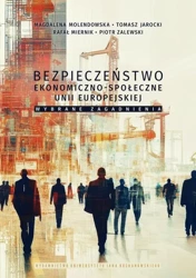 eBook Bezpieczeństwo ekonomiczno-społeczne Unii Europejskiej – wybrane zagadnienia - Magdalena Molendowska