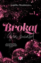 eBook Brokat. Gra świateł. Tom 1 - Angelika Waszkiewicz mobi epub