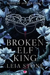 eBook Broken Elf King. Kings of Avalier. Tom 2 - Leia Stone mobi epub