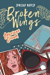 eBook Broken Wings. American Dream - Irmina Maria mobi epub