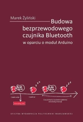 eBook Budowa bezprzewodowego czujnika Bluetooth w oparciu o moduł Arduino - Marek Żyliński