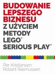 eBook Budowanie lepszego biznesu z użyciem metody LEGO Serious Play - Kristiansen Per, Robert Rasmussen epub