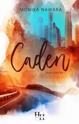 eBook CADEN. Crazy Love. Tom 3 - Monika Nawara epub mobi