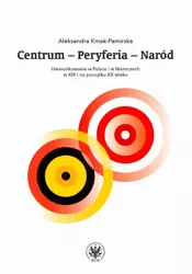 eBook Centrum - Peryferia - Naród - Aleksandra Kmak-Pamirska mobi epub