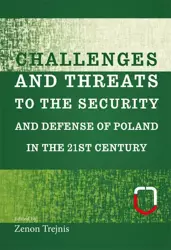 eBook Challenges and threats to the security and defense of Poland in the 21st century - Zenon Trejnis