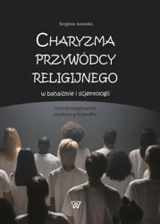 eBook Charyzma przywódcy religijnego w bahaizmie i scjentologii - Sergiusz Anoszko